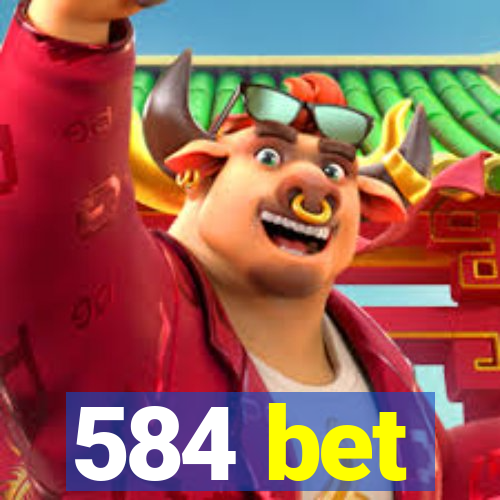 584 bet